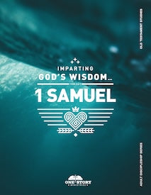 Adult Discipleship Series, Old Testament: 1 Samuel