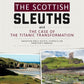 The Scottish Sleuths and the Case of the Titanic Transformation: Director's Manual