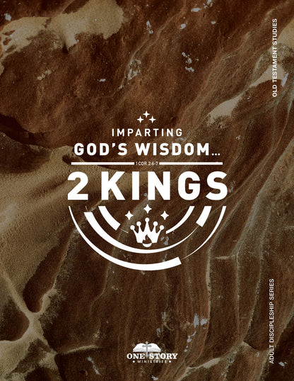 Adult Discipleship Series, Old Testament: 2 Kings