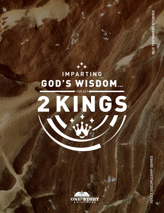 Adult Discipleship Series, Old Testament: 2 Kings