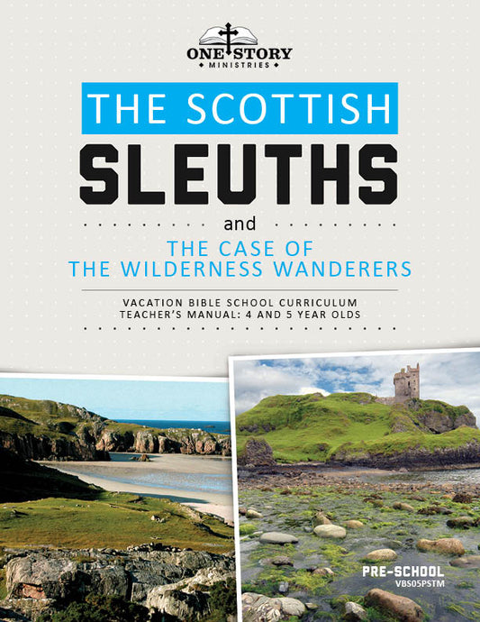 The Scottish Sleuths and the Case of the Wilderness Wanderers: Pre-School Teacher's Manual