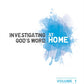 Investigating God's Word...At Home (ESV), Vol. 1