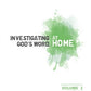 Investigating God's Word...At Home (ESV), Vol. 2