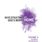 Investigating God's Word...At Home (ESV), Vol. 4