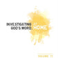 Investigating God's Word...At Home (ESV), Vol. 11