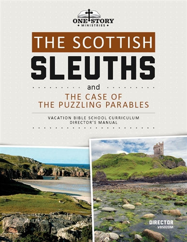 The Scottish Sleuths and the Case of the Puzzling Parables: Director's Manual