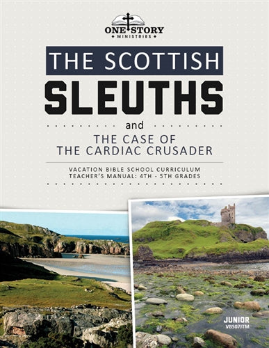 The Scottish Sleuths and the Case of the Cardiac Crusader: Junior Teacher's Manual